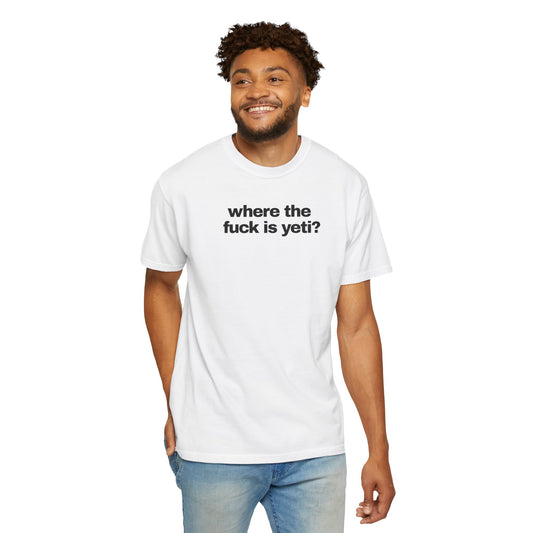 "where the fuck is yeti" Premium White T-shirt